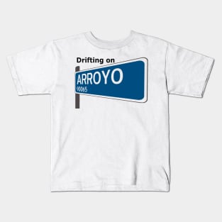 Drifting on Arroyo Classic Street Sign White Tee Kids T-Shirt